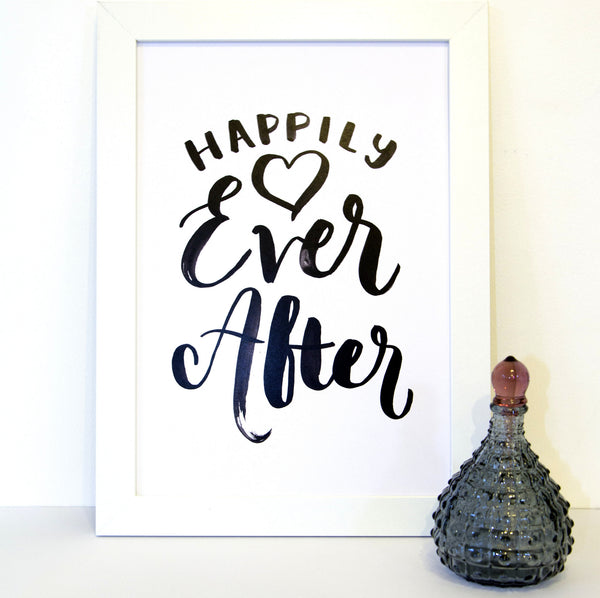 'Happily ever after' Brush lettering print